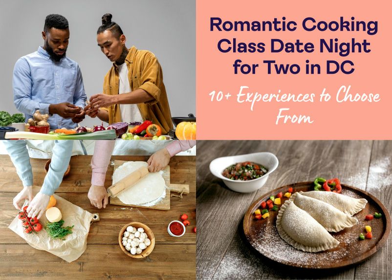 Romantic Cooking Class Date Night for Two in DC