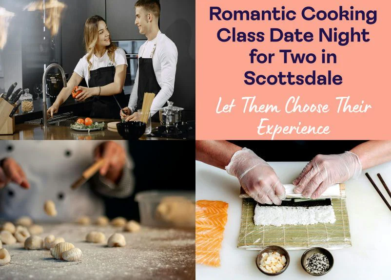 Romantic Cooking Class Date Night for Two in Scottsdale