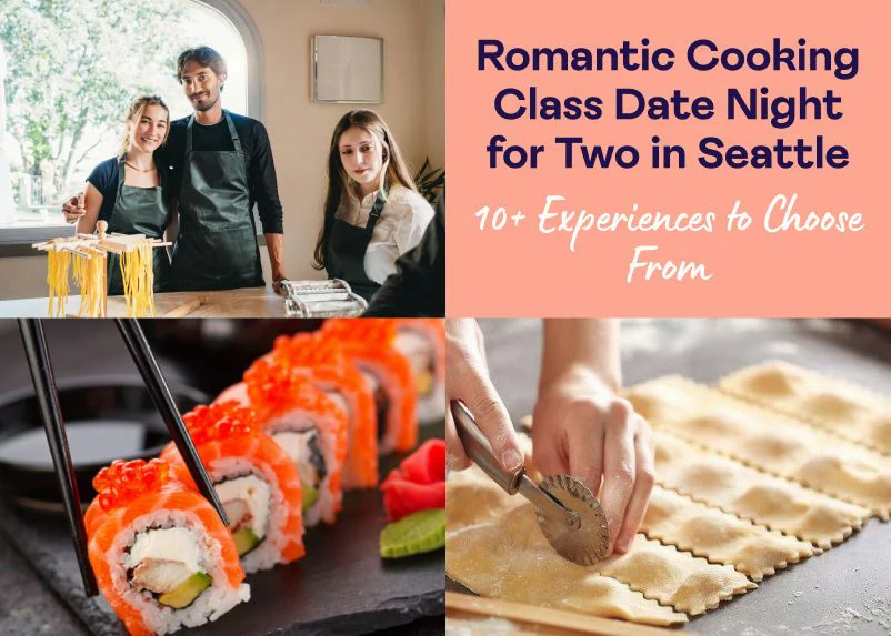 Romantic Cooking Class Date Night for Two in Seattle