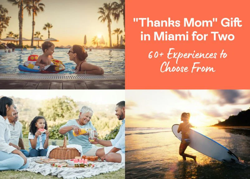 "Thanks Mom" Gift in Miami for Two
